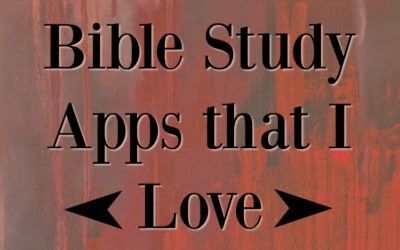 Bible Study Apps I Love