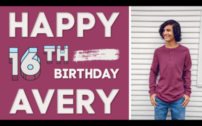 Happy 16th Birthday, Avery