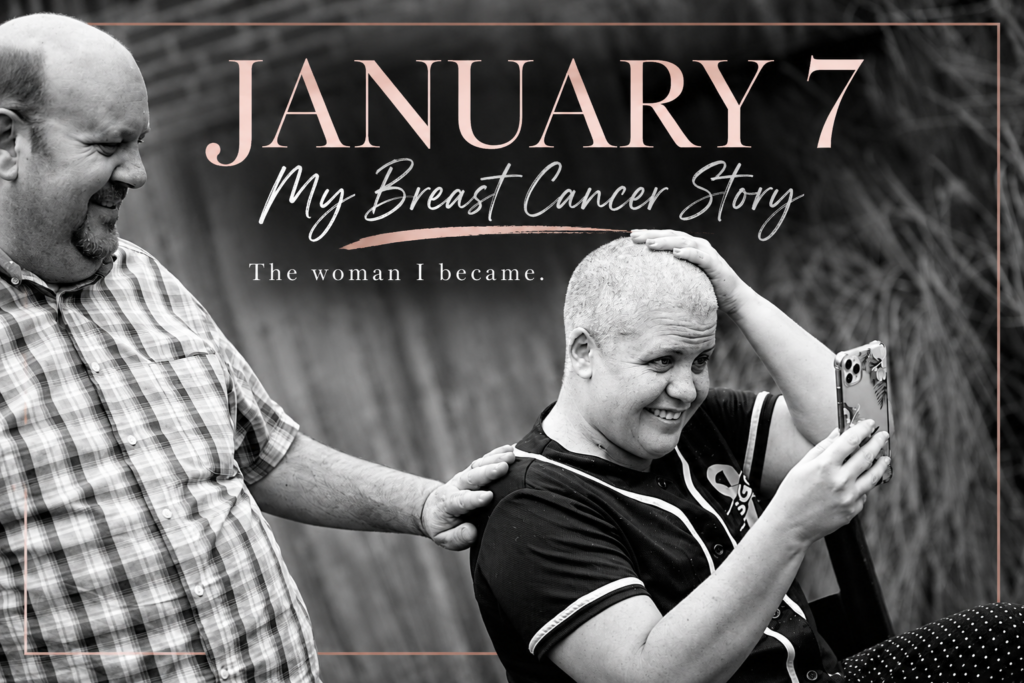 January 7: My Breast Cancer Story